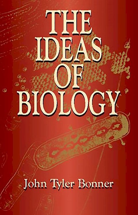 The Ideas of Biology(Kobo/電子書)