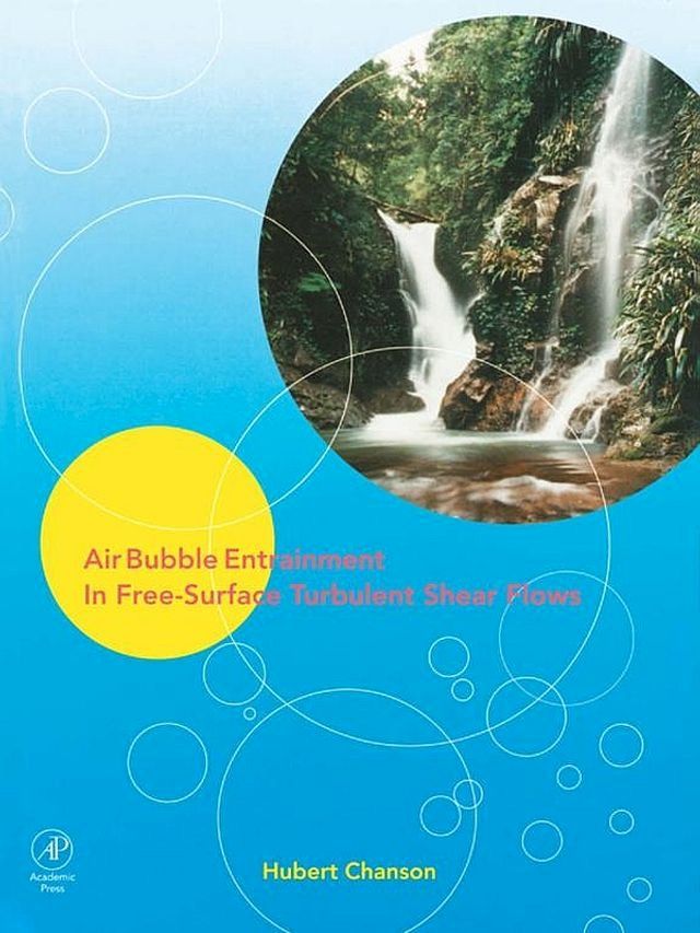  Air Bubble Entrainment in Free-Surface Turbulent Shear Flows(Kobo/電子書)