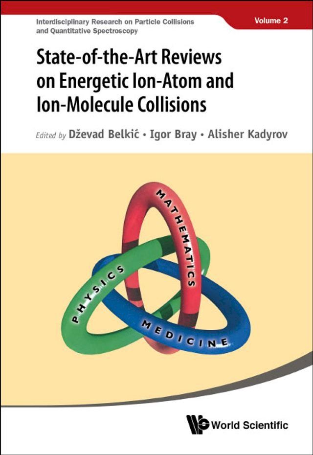  State-of-the-art Reviews On Energetic Ion-atom And Ion-molecule Collisions(Kobo/電子書)