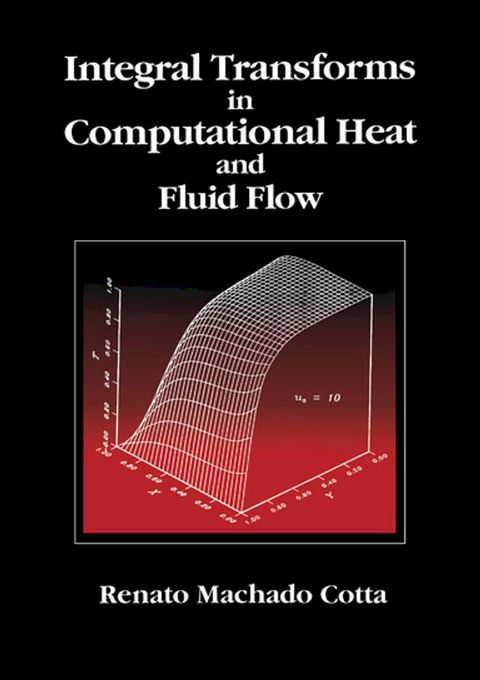 Integral Transforms in Computational Heat and Fluid Flow(Kobo/電子書)