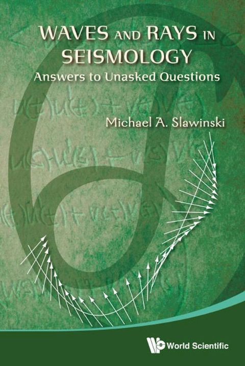 Waves And Rays In Seismology: Answers To Unasked Questions(Kobo/電子書)