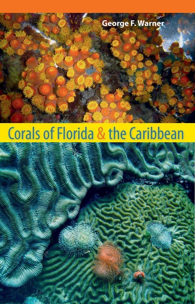  Corals of Florida and the Caribbean(Kobo/電子書)