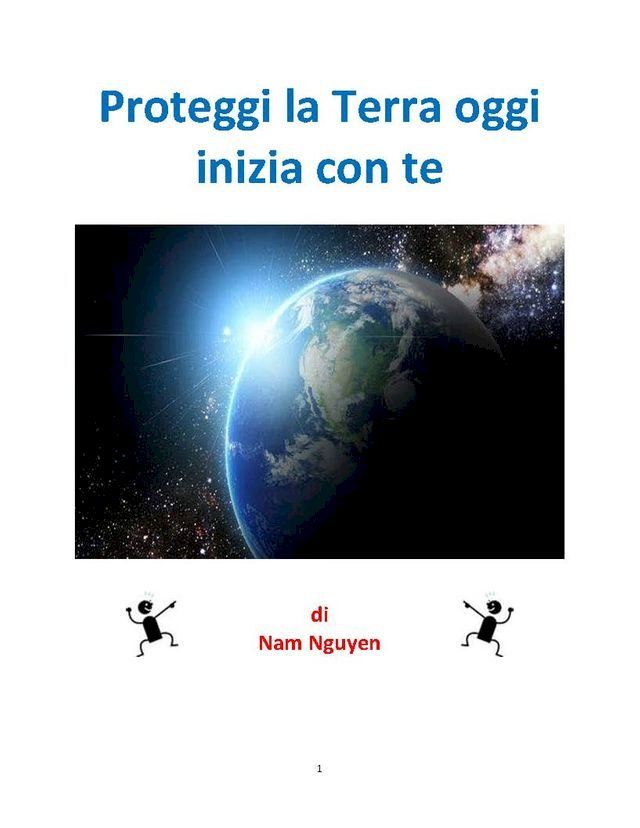  Proteggi la Terra oggi inizia con te(Kobo/電子書)