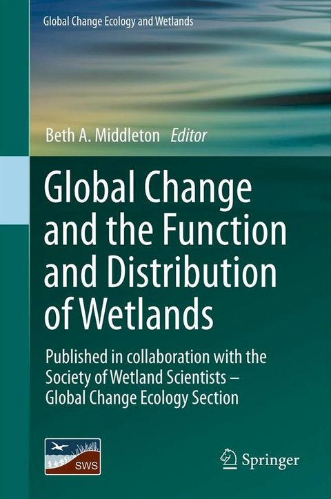 Global Change and the Function and Distribution of Wetlands(Kobo/電子書)