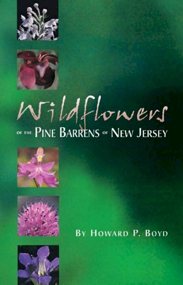  Wildflowers of the Pine Barrens of New Jersey(Kobo/電子書)