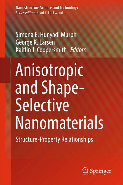 Anisotropic and Shape-Selective Nanomaterials(Kobo/電子書)