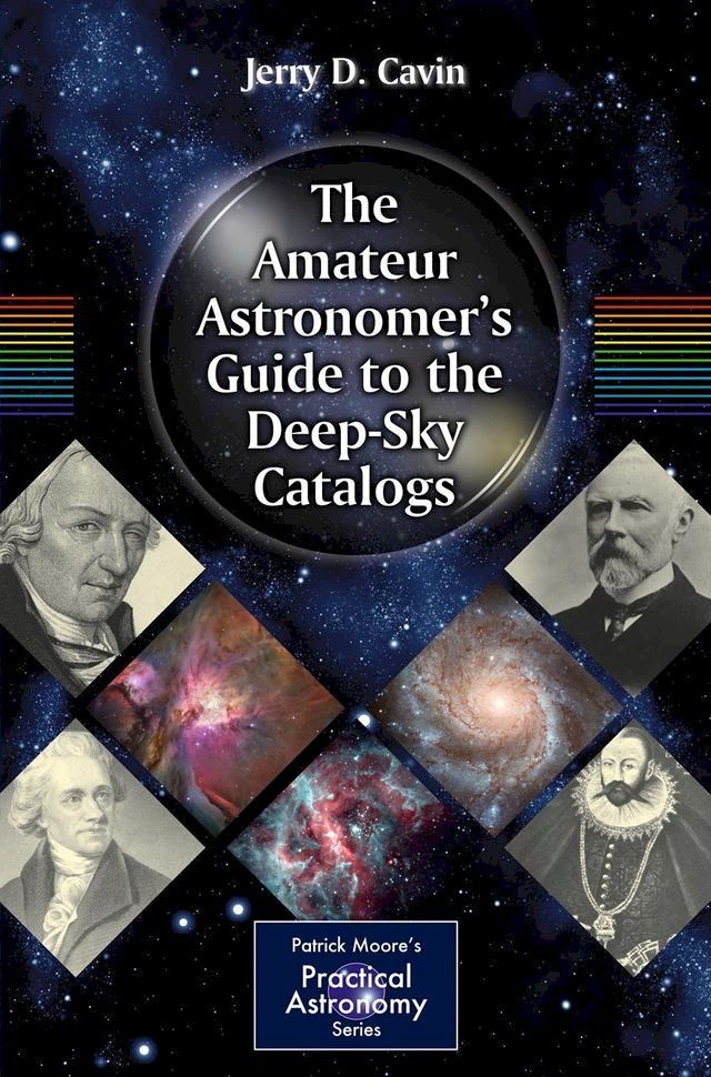  The Amateur Astronomer's Guide to the Deep-Sky Catalogs(Kobo/電子書)