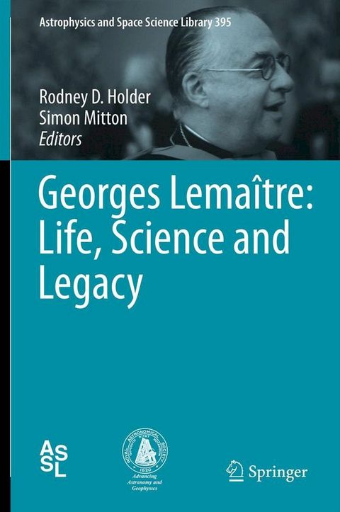 Georges Lemaître: Life, Science and Legacy(Kobo/電子書)