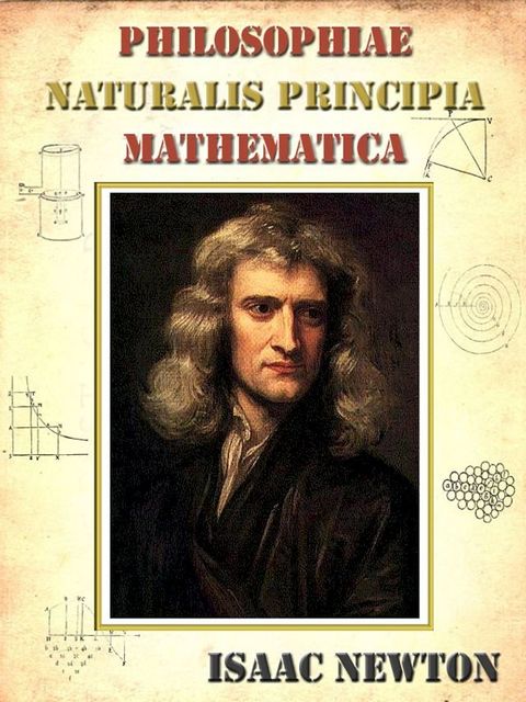 Philosophiae Naturalis Principia Mathematica by Isaac Newton (Latin) [Annotated](Kobo/電子書)