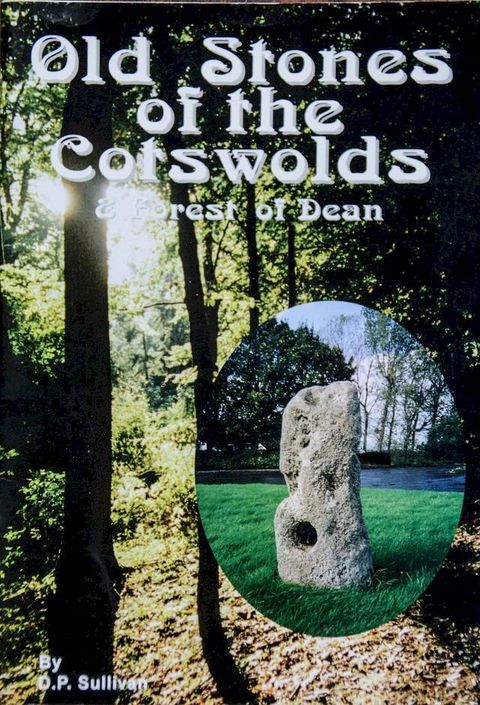 Old Stones of the Cotswolds & Forest of Dean(Kobo/電子書)