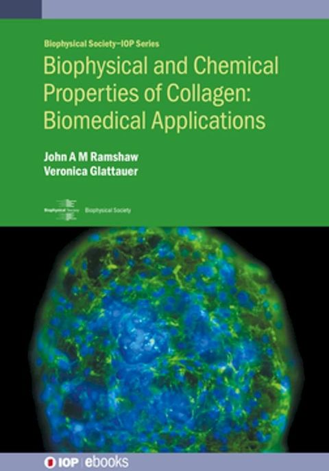 Biophysical and Chemical Properties of Collagen: Biomedical Applications(Kobo/電子書)