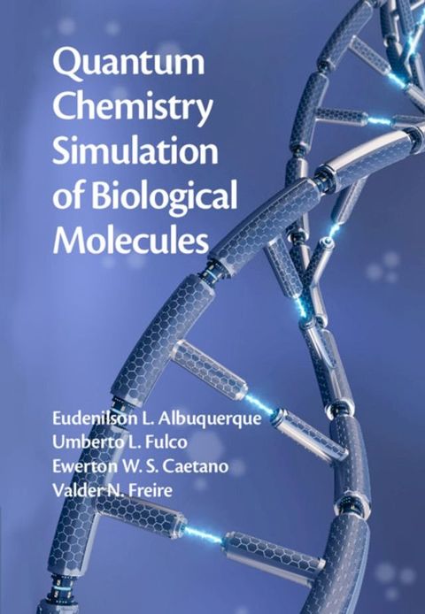 Quantum Chemistry Simulation of Biological Molecules(Kobo/電子書)