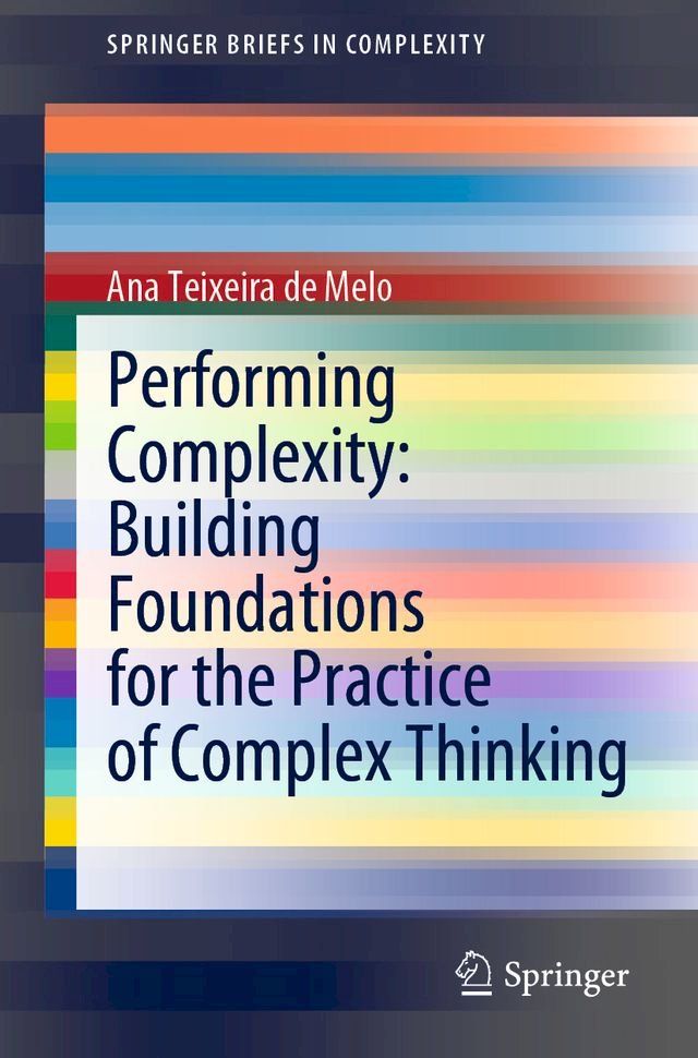  Performing Complexity: Building Foundations for the Practice of Complex Thinking(Kobo/電子書)