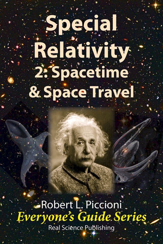  Special Relativity 2: Spacetime & Space Travel(Kobo/電子書)