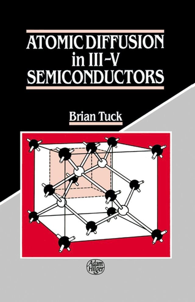  Atomic Diffusion in III-V Semiconductors(Kobo/電子書)