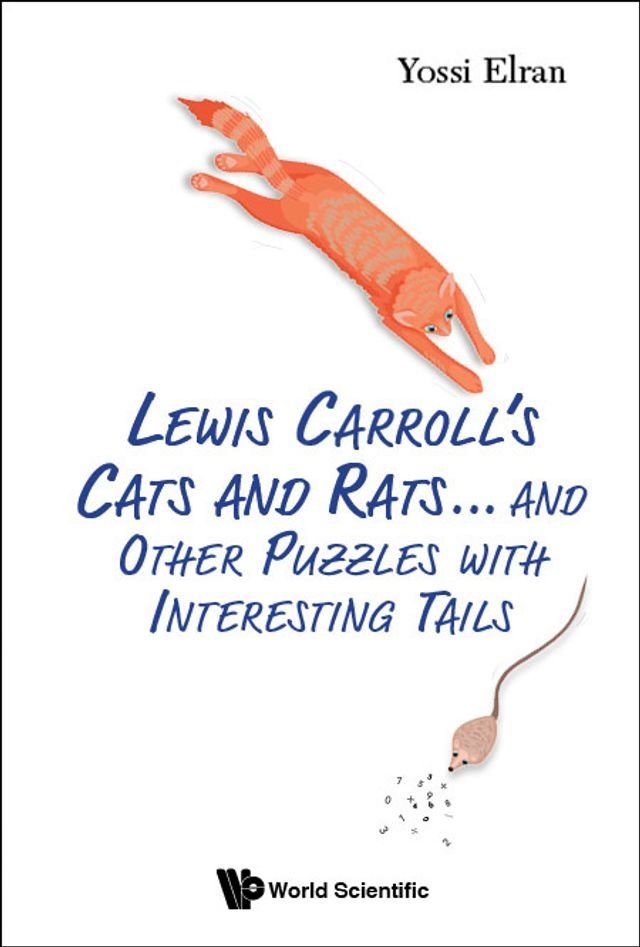  Lewis Carroll's Cats And Rats... And Other Puzzles With Interesting Tails(Kobo/電子書)