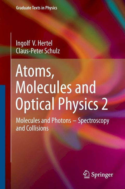 Atoms, Molecules and Optical Physics 2(Kobo/電子書)