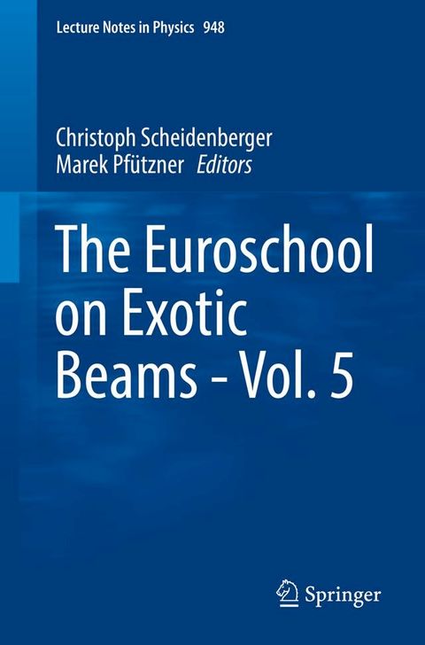 The Euroschool on Exotic Beams - Vol. 5(Kobo/電子書)