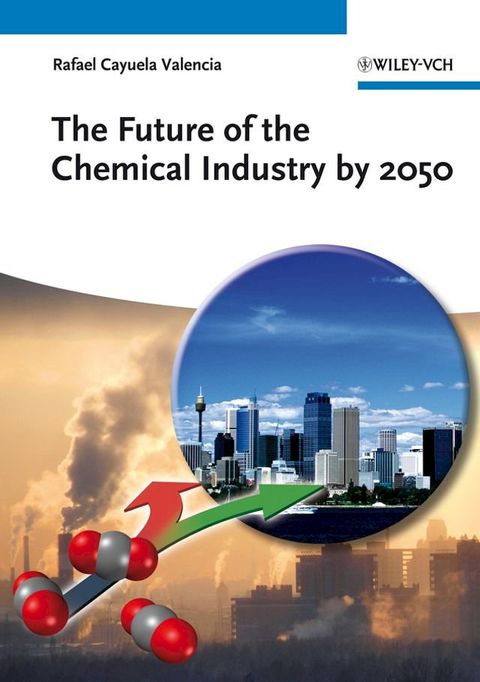 The Future of the Chemical Industry by 2050(Kobo/電子書)