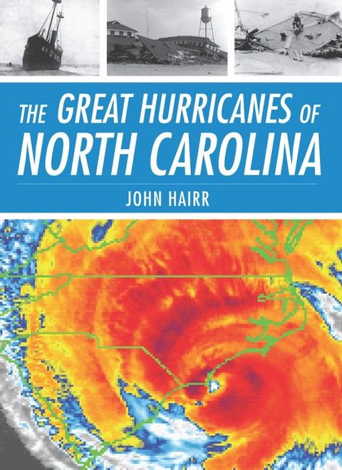 The Great Hurricanes of North Carolina(Kobo/電子書)