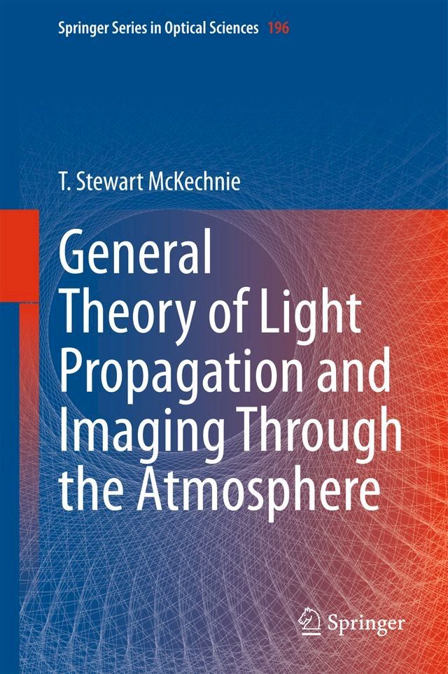  General Theory of Light Propagation and Imaging Through the Atmosphere(Kobo/電子書)