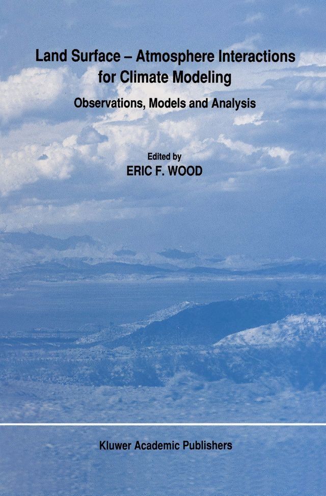  Land Surface — Atmosphere Interactions for Climate Modeling(Kobo/電子書)