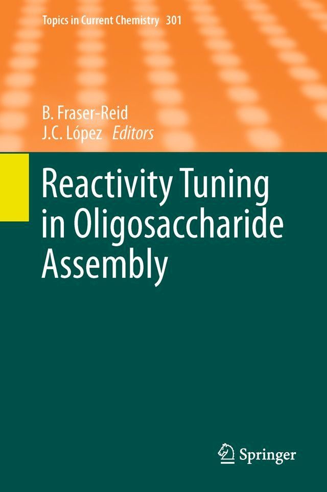  Reactivity Tuning in Oligosaccharide Assembly(Kobo/電子書)