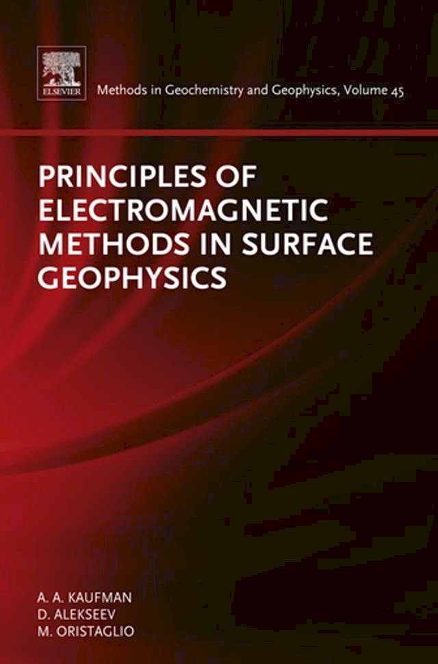  Principles of Electromagnetic Methods in Surface Geophysics(Kobo/電子書)