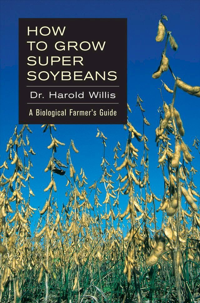  How to Grow Super Soybeans(Kobo/電子書)