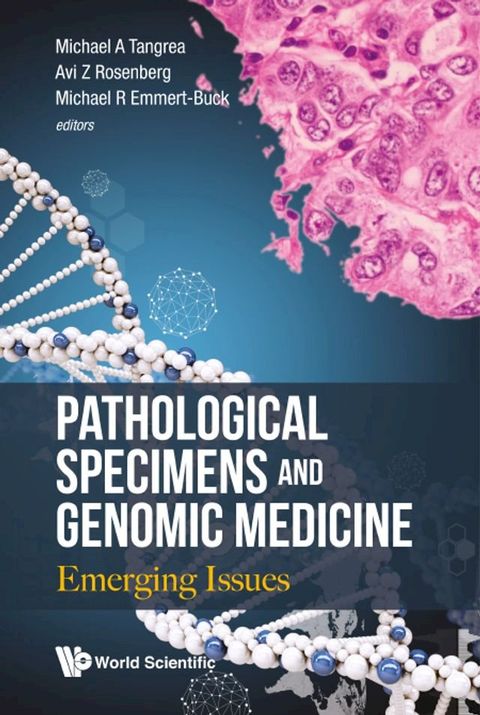 Pathological Specimens And Genomic Medicine: Emerging Issues(Kobo/電子書)