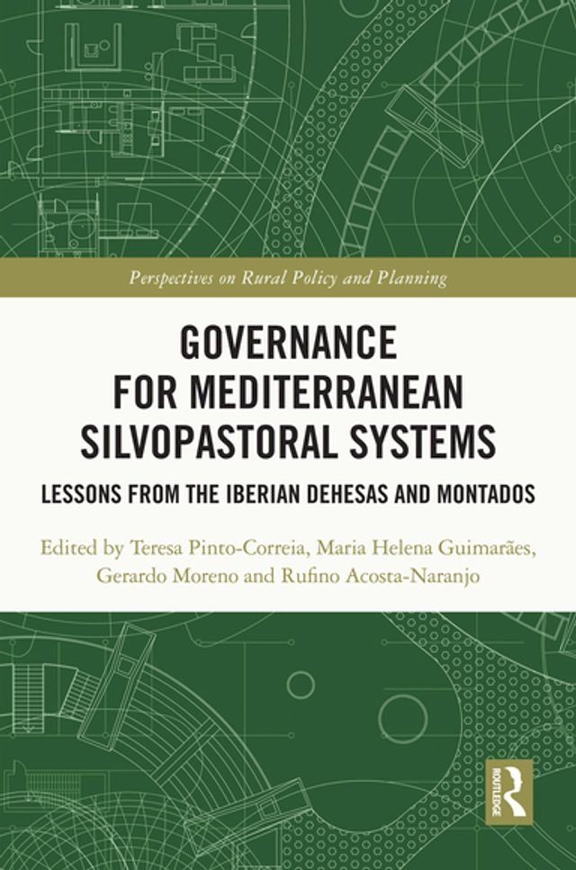  Governance for Mediterranean Silvopastoral Systems(Kobo/電子書)