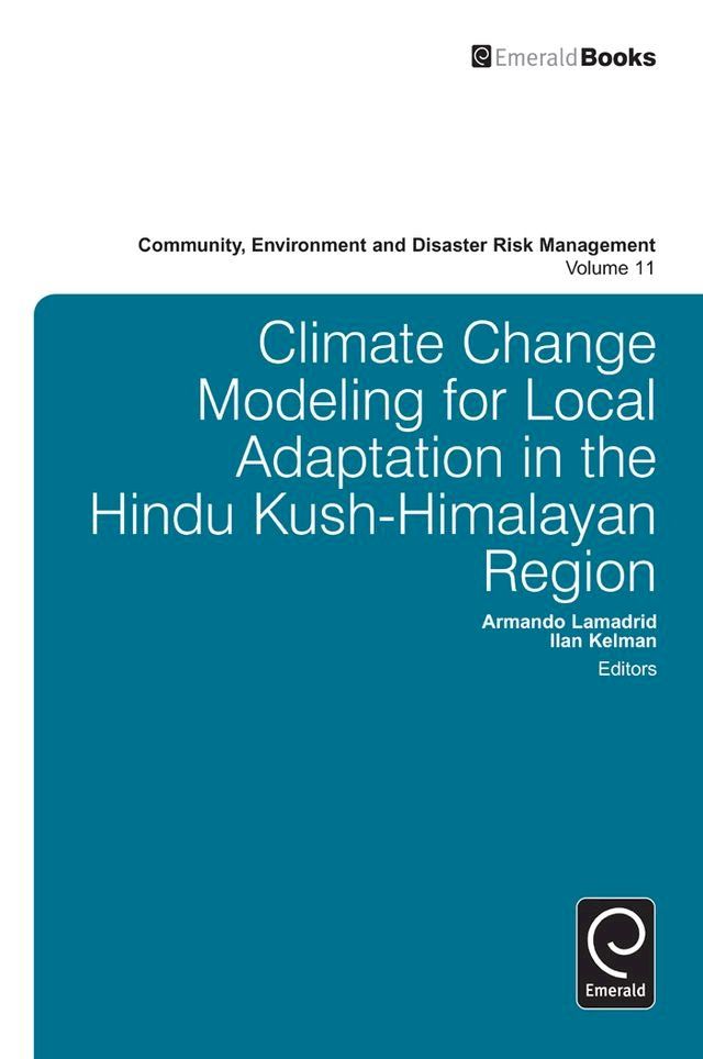  Climate Change Modelling for Local Adaptation in the Hindu Kush - Himalayan Region(Kobo/電子書)