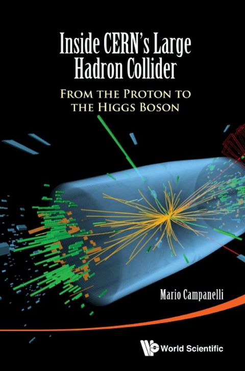 Inside Cern's Large Hadron Collider: From The Proton To The Higgs Boson(Kobo/電子書)