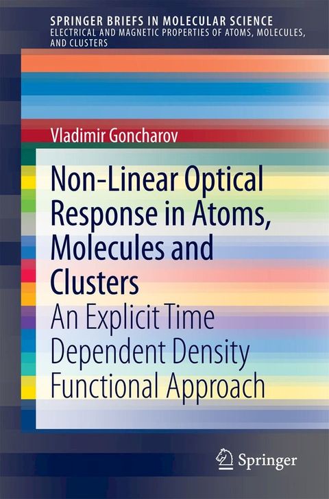 Non-Linear Optical Response in Atoms, Molecules and Clusters(Kobo/電子書)