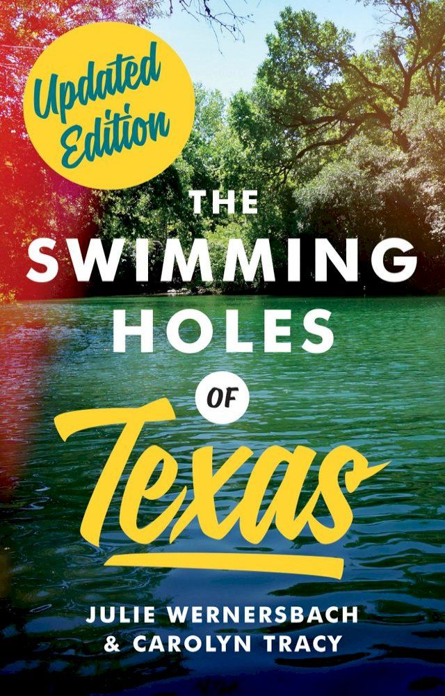  The Swimming Holes of Texas(Kobo/電子書)