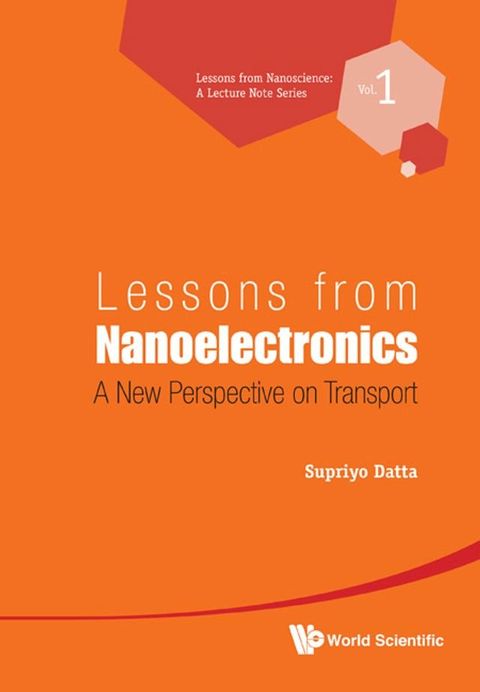 Lessons From Nanoelectronics: A New Perspective On Transport(Kobo/電子書)