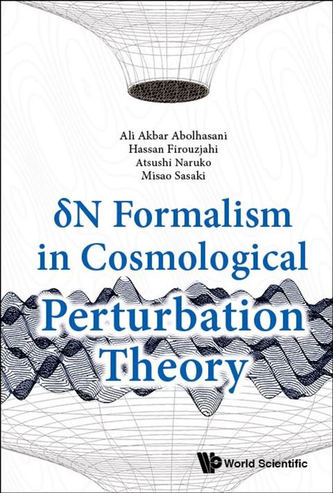 Delta N Formalism In Cosmological Perturbation Theory(Kobo/電子書)