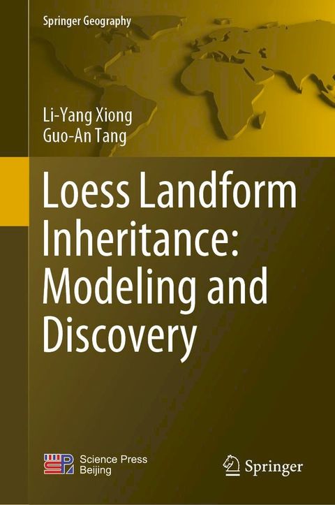 Loess Landform Inheritance: Modeling and Discovery(Kobo/電子書)