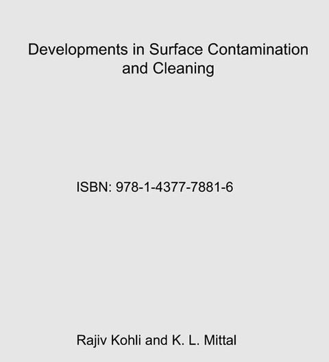 Developments in Surface Contamination and Cleaning - Vol 5(Kobo/電子書)