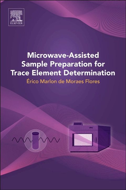 Microwave-Assisted Sample Preparation for Trace Element Determination(Kobo/電子書)