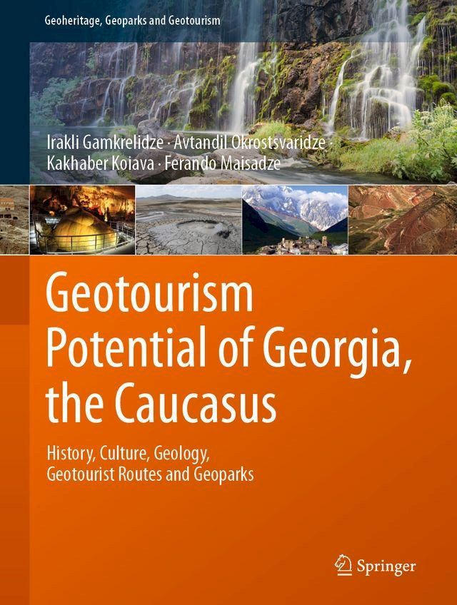  Geotourism Potential of Georgia, the Caucasus(Kobo/電子書)