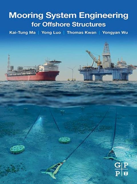 Mooring System Engineering for Offshore Structures(Kobo/電子書)