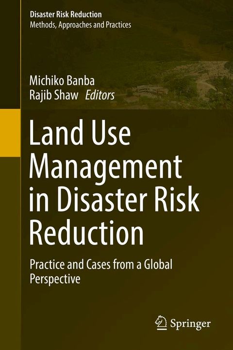 Land Use Management in Disaster Risk Reduction(Kobo/電子書)