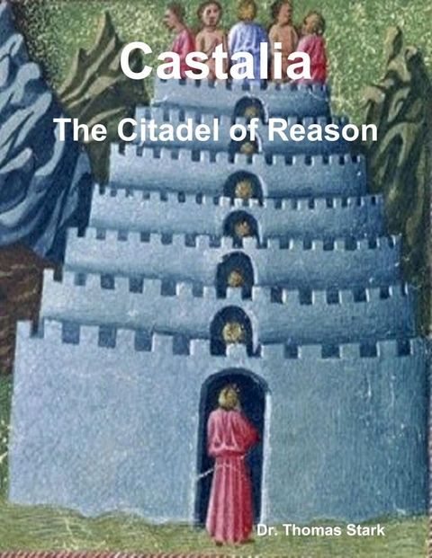 Castalia: The Citadel of Reason(Kobo/電子書)