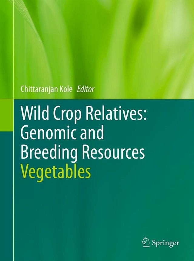  Wild Crop Relatives: Genomic and Breeding Resources(Kobo/電子書)