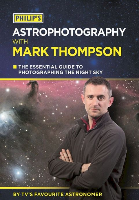 Philip's Astrophotography With Mark Thompson(Kobo/電子書)