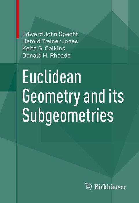 Euclidean Geometry and its Subgeometries(Kobo/電子書)