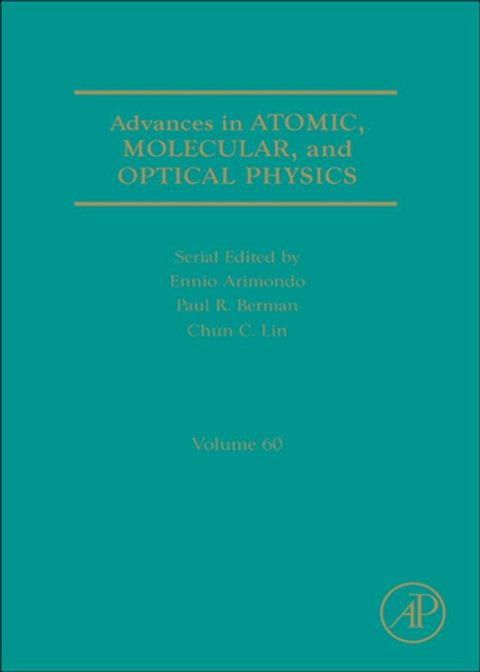 Advances in Atomic, Molecular, and Optical Physics(Kobo/電子書)