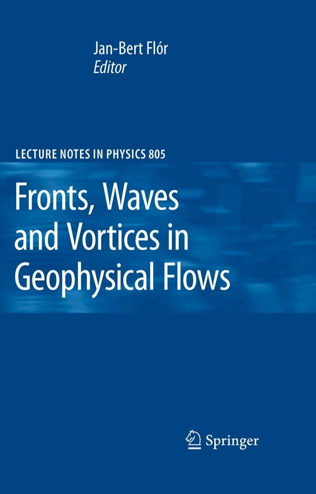  Fronts, Waves and Vortices in Geophysical Flows(Kobo/電子書)