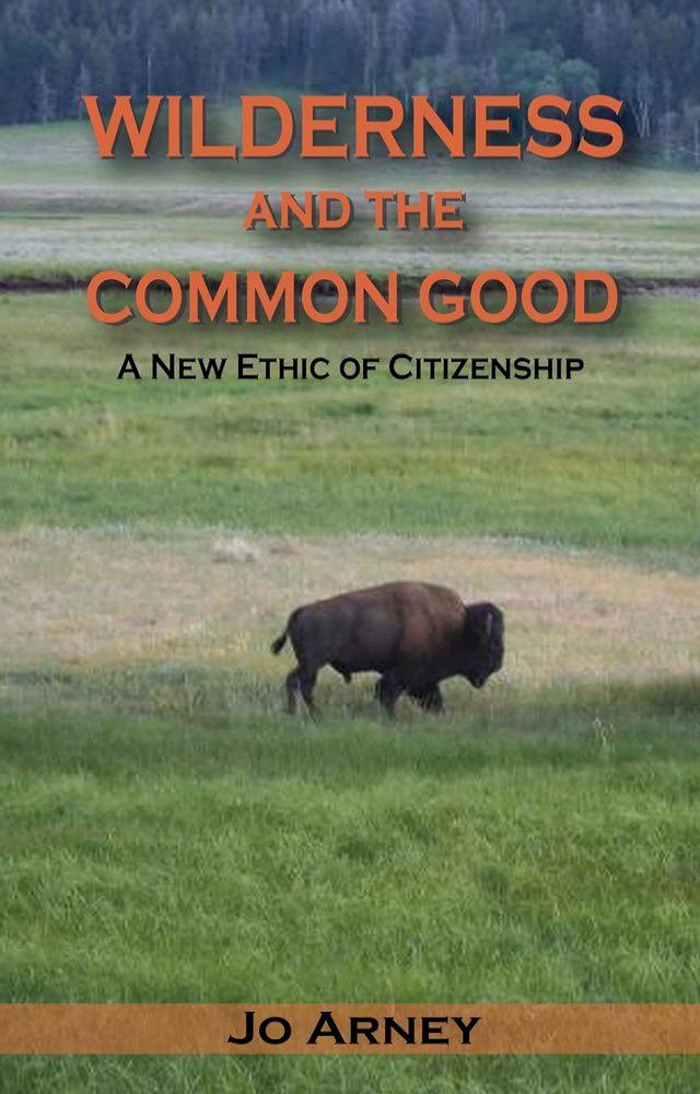  Wilderness and the Common Good(Kobo/電子書)